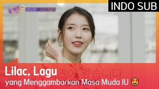 Lilac, Lagu yang Menggambarkan Masa Muda IU 😍 #YouQuizOnTheBlock3 🇮🇩INDOSUB🇮🇩