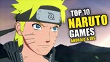 Best Top 10 Naruto Games On Android & IOS Game🔥
