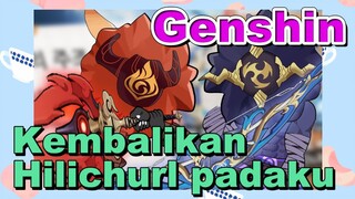 Kembalikan Hilichurl padaku