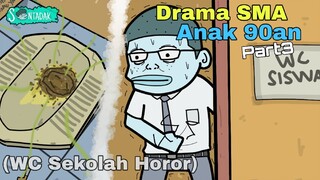 Ketika Berak Di WC Sekolah (Drama SMA Anak 90an Part3)