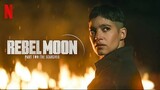 Rebel Moon - Chapter 2 - Full Movie - Action