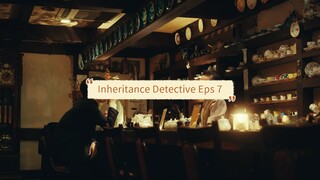 Inheritance Detective Sub Indo Episode 7