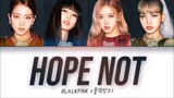 BLACKPINK - Hope Not (아니길) (Color Coded Lyrics Eng-Rom-Han-가사)