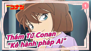 [Thám Tử Conan] M22 Kẻ hành pháp Zero - "Kẻ hành pháp Ai"? - Cắt đoạn Conan & Ai_1