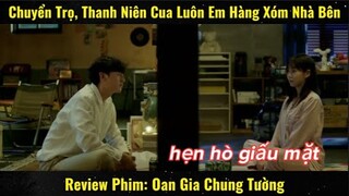 Chuyển Trọ, Thanh Niên Cua Luôn Em Hàng Xóm Nhà Bên | Review Phim
