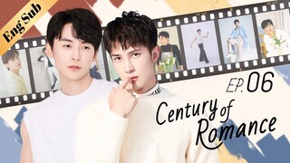 【ENG SUB】Century of Romance 06🌈BL /ChineseBL /boylove
