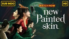 The New Painted Skin (2022) SUB INDO FULL HD