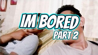 Im Bored| Part 02 (visit us @ youtube.com/c/next101vibes