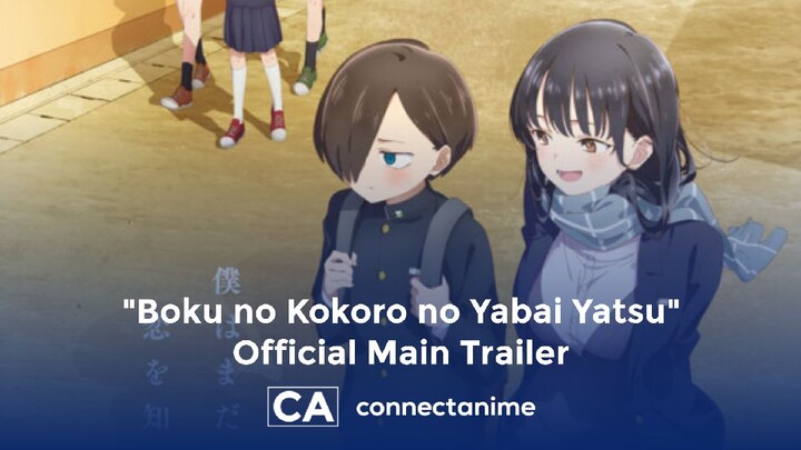 Boku no Kokoro no Yabai Yatsu Official Main Trailer