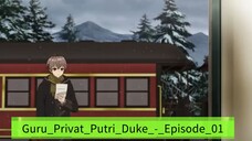 Guru_Privat_Putri_Duke_-_Episode_01