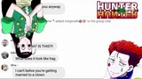 HxH texting video - Illumi and Hisoka are getting married?!