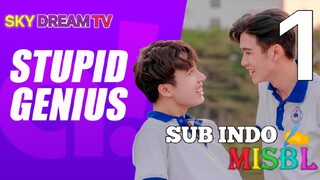 STUPID GENIUS EPISODE 1 SUB INDO BY MISBL TELG.