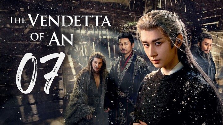 ᴇᴘꜱ.07 🇨🇳 Thє Vєndєttα of Δn (2O25)[ᴇɴɢꜱᴜʙ]