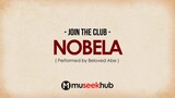 Join The Club - Nobela [ FULL HD ] Lyrics 🎵