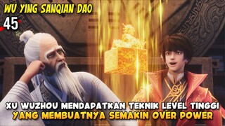 Bang Wujo Mendapatkan Teknik Tingkat Tinggi - Wu Ying Sanqian Dao Episode 45