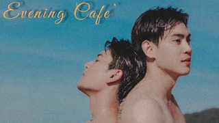 THAI | Evening Café — EP3 [Eng Sub]