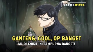 MC di Anime ini Sempurna Banget Coy!!! Bahas "Sakamoto Desu Ga?"