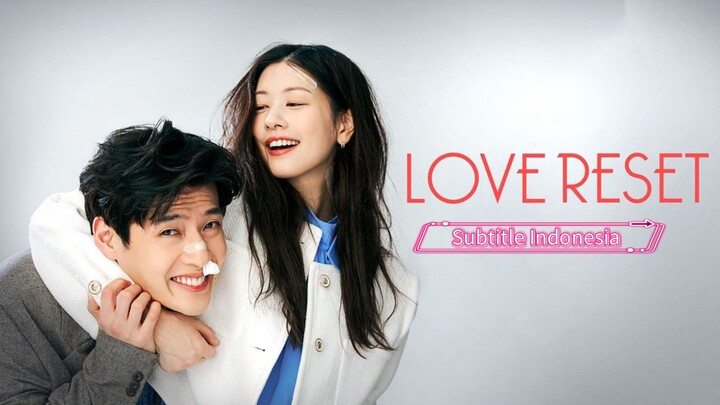 Love Reset  (Sub Indo)