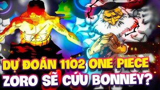 DỰ ĐOÁN 1102 ONE PIECE | ZORO LAO ĐẾN CỨU BONNEY SAU KHI HẠ ROB LUCCI?