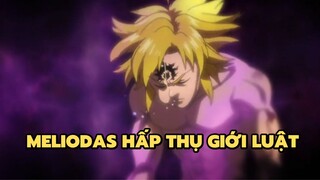 [Thất hình đại tội] - Meliodas hấp thụ giới luật | Anime hay