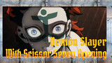 Demon Slayer With Scissor Seven Opening Song