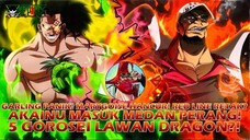 ONE PIECE MEMANAS!! AKAINU TURUN GUNUNG?! DRAGON DIBANTAI 5 GOROSEI & ADMIRAL?! MARYGOISE RUNTUH?!
