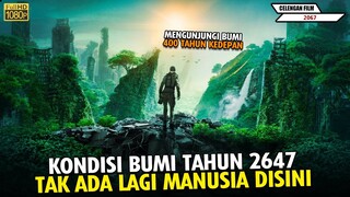 KONDISI BUMI DI TAHUN 2467 SETELAH DIRUSAK MANUSIA - Alur Cerita Film