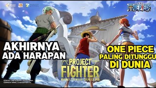Akhirnya Ada Update Terbaru Game One Piece Project Fighter Yang Paling DiTunggu Dipencinta One Piece