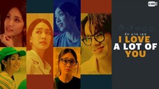 I Love A Lot Of You (2025) Episode 5 Eng Sub