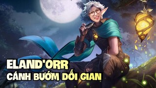 TÂM ĐIỂM TƯỚNG: ELAND'ORR [HƯỚNG DẪN CHƠI ELAND'ORR] | NCDT