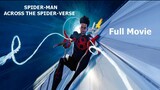 SPIDER-MAN_ ACROSS THE SPIDER-VERSE - Watch Full Movie : Link In Discription