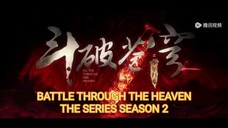 Battle Through The Heaven The Series (Season 2)Eps 02