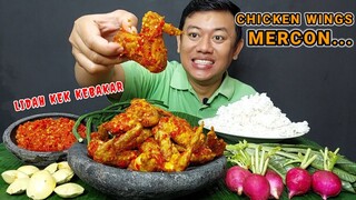 MUKBANG SAYAP AYAM SUPER PEDAS SAMBEL MERCON + LALAPAN JENGKOL MENTAH