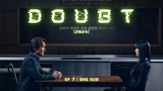 Doubt | Ep. 7 | Eng Sub