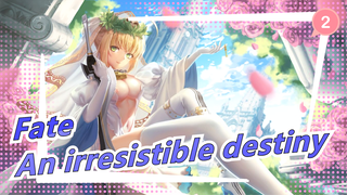 Fate|【EXTRA Last Encore／Moe Cheering Nero /MAD】An irresistible destiny_2