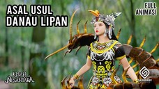 Asal Usul Danau Lipan Cerita Rakyat Kalimantan Timur Kisah Nusantara