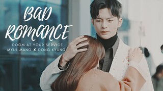 myul mang ✘ dong kyung ► bad romance ❝caught in a bad romance❞ | doom at your service mv