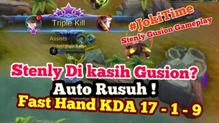 Stenly Gusion Auto Rusuh !! KDA 17 - 1 9 #jokitime