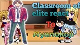 Classroom of elite react to Ayanokoji #classroomoftheelite