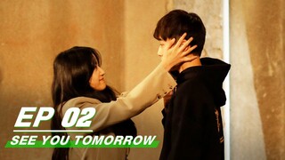 【FULL】See You Tomorrow EP02 | 明天也想见到你 | iQiyi