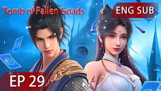 [Eng Sub] Tomb of Fallen Goads EP29 season2