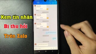 Cách xem tin nhắn Đã Thu Hồi trên Zalo vô cùng đơn giản Mới nhất