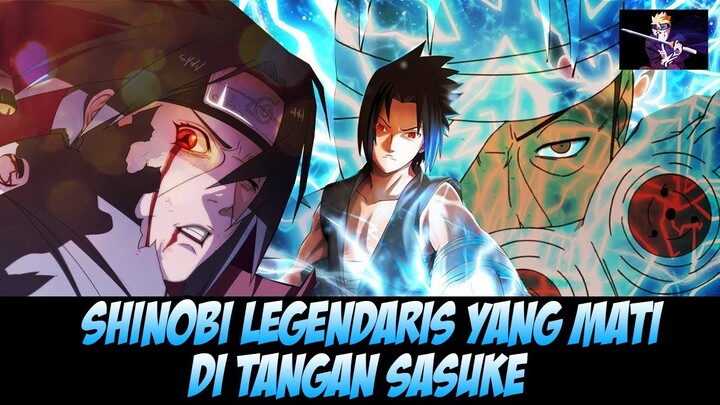 Shinobi Legendaris yang Mati di Tangan Sasuke