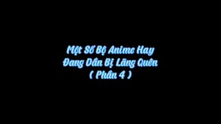 Những anime bị lãng quên