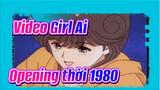 [Đã chỉnh HD] Opening Anime những năm 80 "Video Girl Ai"