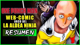 ⛔️ONE PUNCH MAN (Webcomic) LA ALDEA NINJA | Resumen en 10 Minutos (más o menos)