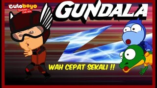 GUNDALA GUNDAFA PAHLAWAN SUPER | Kartun Lucu Culoboyo