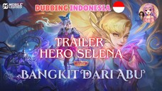 Trailer Selena MLBB Keren Bangeet! 💥 [FANDUB INDO by LilacSora]