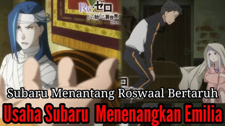Spoiler Rezero Season2 Cour2 Episode1 Subaru Menantang Roswaal Bertaruh  Subaru Menenangkan Emilia
