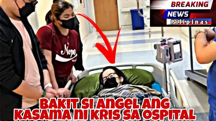 Bakit Si Angel Locsin Ang Kasama Ni Kris Sa Ospital?